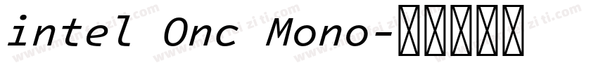 intel Onc Mono字体转换
